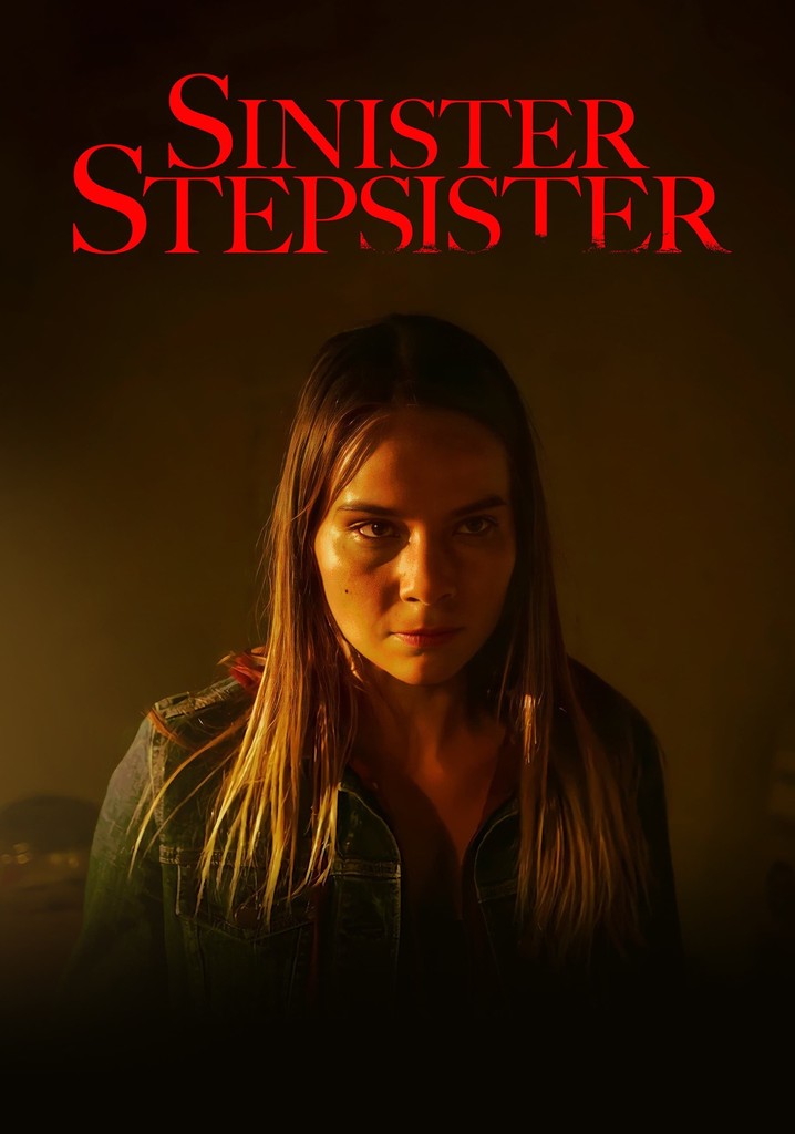 Sinister Stepsister Movie Watch Streaming Online